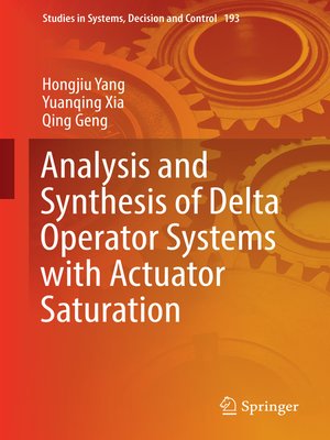 cover image of Analysis and Synthesis of Delta Operator Systems with Actuator Saturation